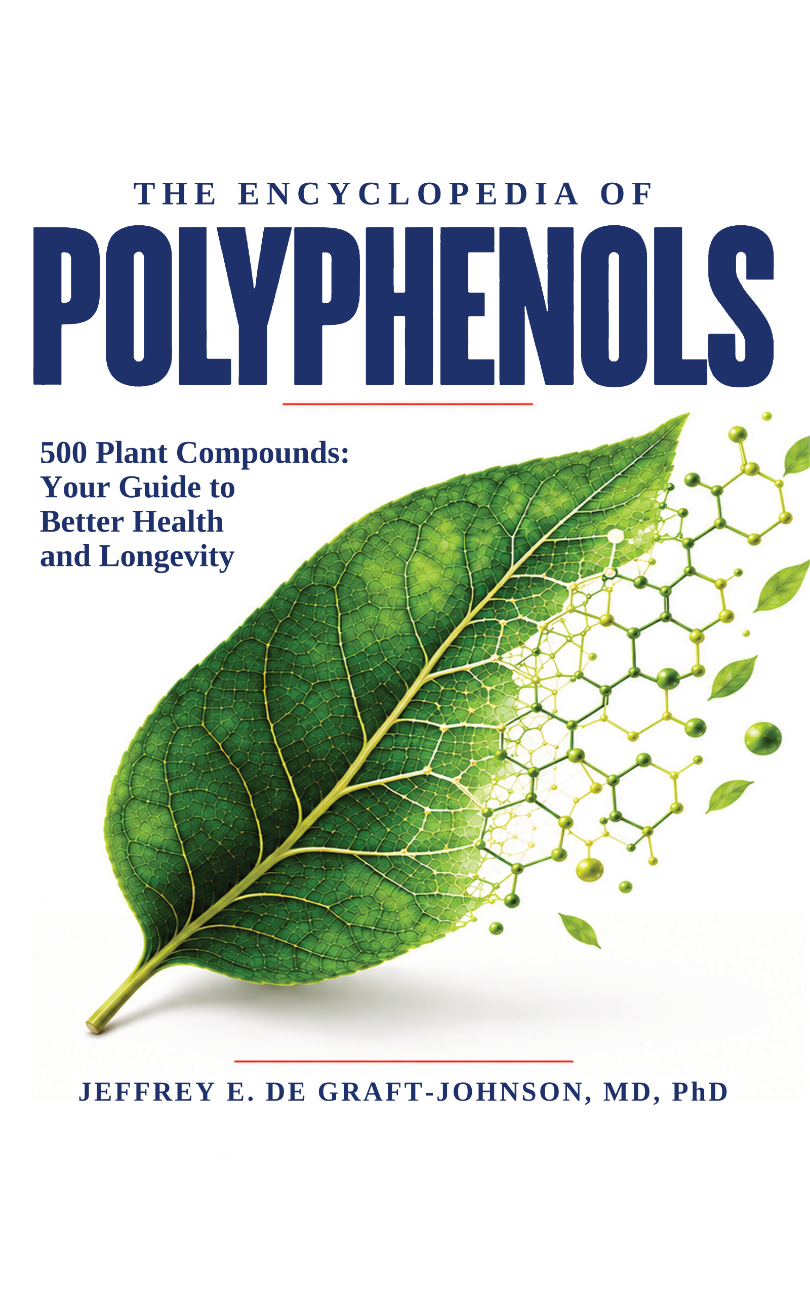 Original cover of The Encyclopedia of Polyphenols by Jeffrey E. de Graft-Johnson, MD, PhD